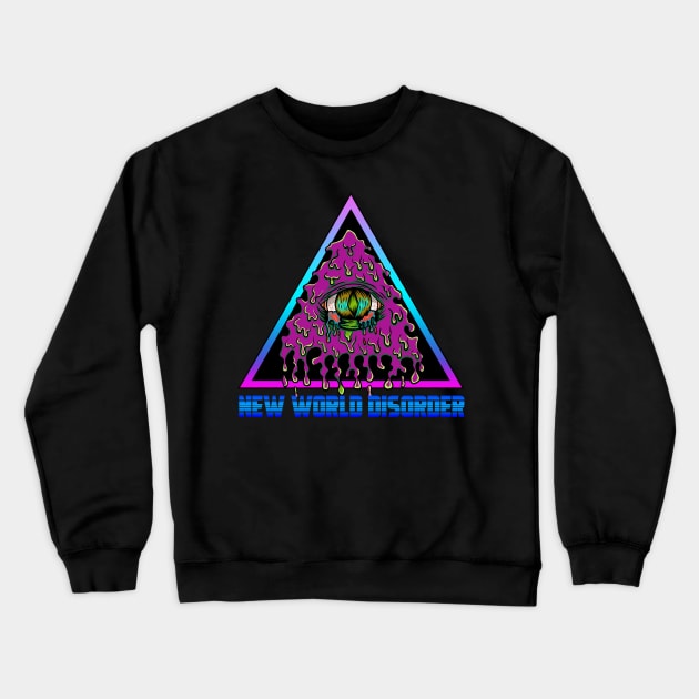 NEW WORLD DISORDER Crewneck Sweatshirt by theanomalius_merch